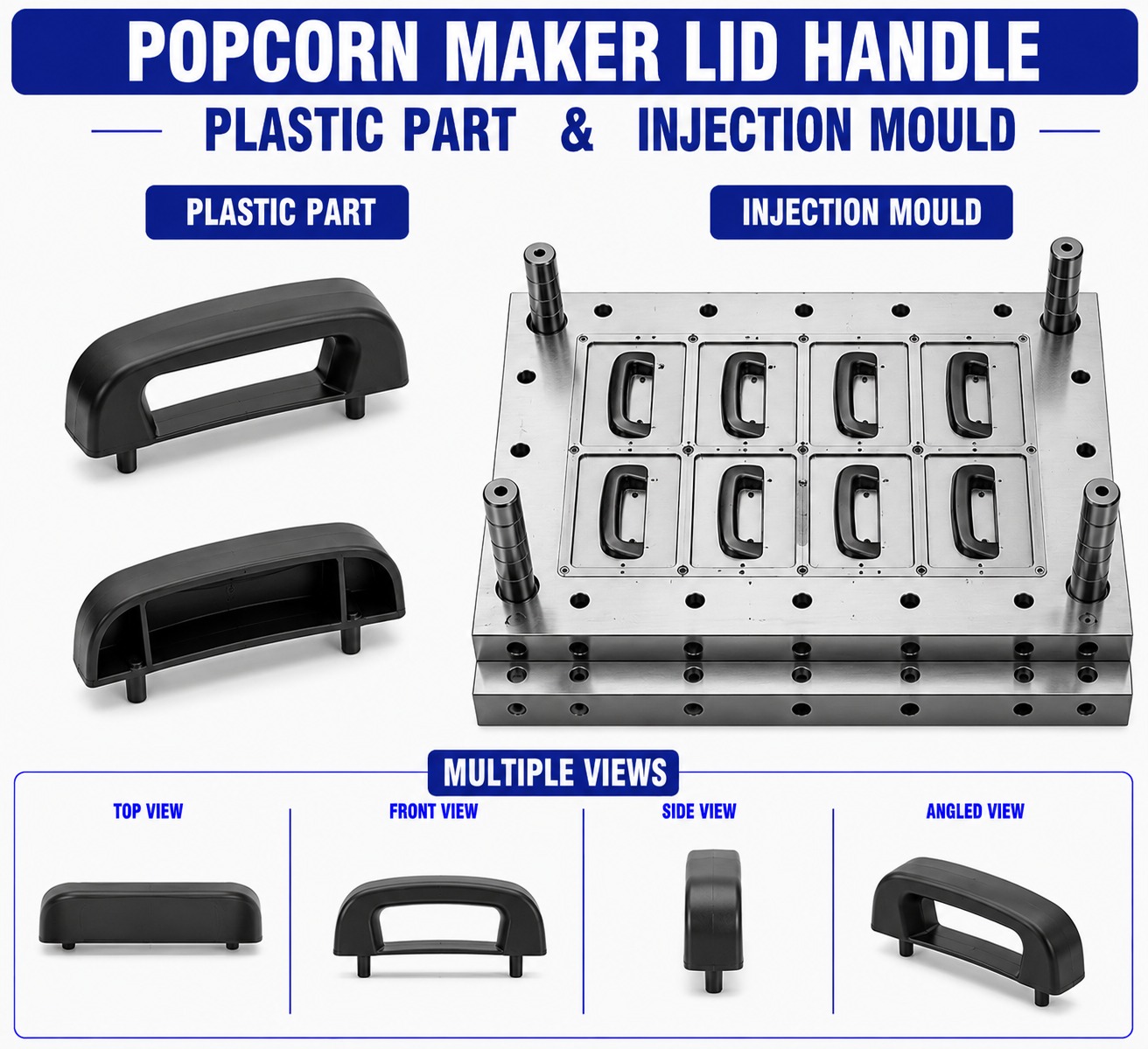 Popcorn Maker Plastic Lid Handle Mould and Moulding Service
